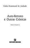 Auto-retrato e outras crônicas