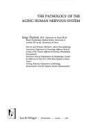 The Pathology of the aging human nervous system