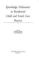 Knowledge utilization in residential child and youth care practice