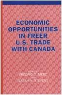 Economic Opportunities in Freer U. S. Trade with Canada