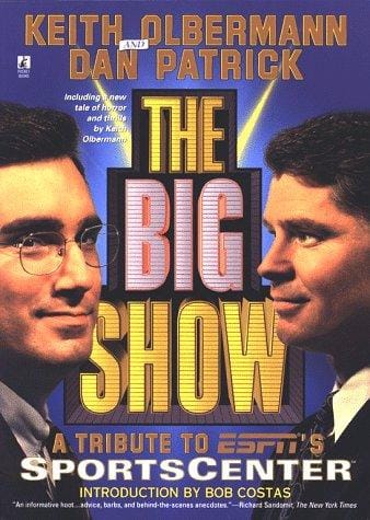 The big show : a tribute to ESPN's SportsCenter