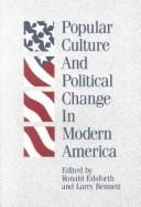 Popular culture and political change in modern America