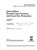 Laser safety, eyesafe laser systems, and laser eye protection