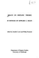 Essays on Hispanic themes in honour of Edward C. Riley