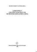 Lebenswelt und Weltanschauung im Frühneuzeitlichen China