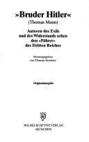 "Bruder Hitler" (Thomas Mann): Autoren des Exils und des Widerstands sehen den "Führer" des Dritten Reiches (Heyne Sachbuch) (German Edition)