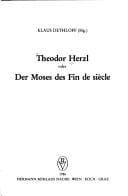 Theodor Herzl, oder, Der Moses des Fin de siècle