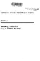 The Drug connection in U.S.-Mexican relations