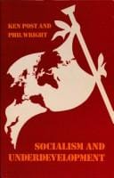 Socialism and Underdevelopment (Development and Underdevelopment)