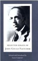 Selected essays of John Gould Fletcher