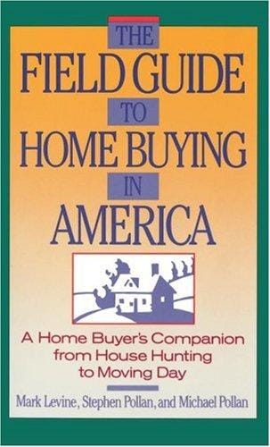The field guide to home buying in America