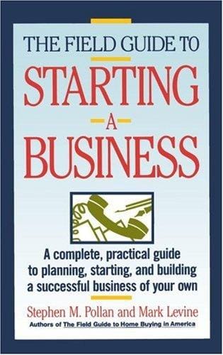 The field guide to starting a business