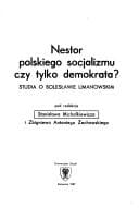 Nestor polskiego socjalizmu czy tylko demokrata?