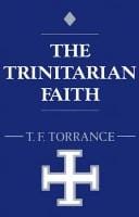 The Trinitarian Faith