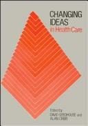 Changing ideas in health care