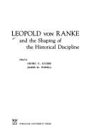 Leopold von Ranke and the shaping of the historical discipline
