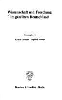 Wissenschaft und Forschung im geteilten Deutschland