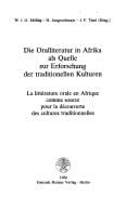 Die Oralliteratur in Afrika als Quelle zur Erforschung der traditionellen Kulturen =