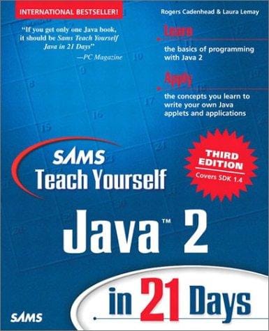 Sams Teach Yourself Java 2 in 21 Days