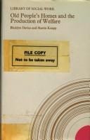 Old people's homes and the production of welfare