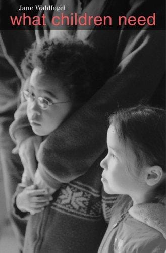 What children need / Jane Waldfogel