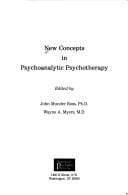 New concepts in psychoanalytic psychotherapy