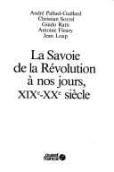 La Savoie de la Révolution à nos jours, XIXe-XXe siècle