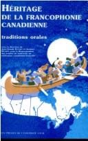 Héritage de la francophonie canadienne : traditions orales