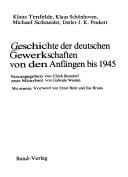 Geschichte der deutschen Gewerkschaften von den Anfängen bis 1945 (German Edition)