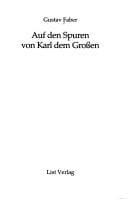 Auf den Spuren von Karl dem Grossen
