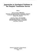 Approaches to serological problems in the hospital transfusion service