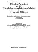 150 Jahre Promotion an der Wirtschaftswissenschaftlichen Fakultät der Universität Tübingen