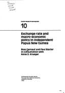 Exchange rate and macro-economic policy in independent Papua New Guinea