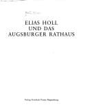 Elias Holl und das Augsburger Rathaus