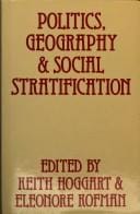 Politics, geography & social stratification (Geography & Environment Series)