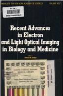 Recent advances in electron and light optical imaging in biology and medicine
