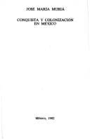Conquista y colonización en México
