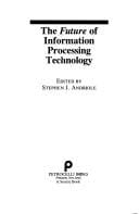 The Future of information processing technology