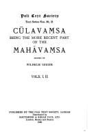 Cūlavaṃsa, being the more recent part of the Mahāvaṃsa