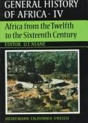 Unesco General History of Africa: Africa from the Twelfth to the Sixteenth Century (African Writers) (v. 4)