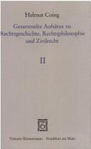 Gesammelte Aufsätze zu Rechtsgeschichte, Rechtsphilosophie und Zivilrecht, 1947-1975