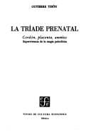 La tríade prenatal