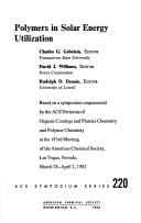 Polymers in Solar Energy Utilization (Acs Symposium Series)