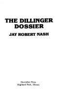 The Dillinger dossier