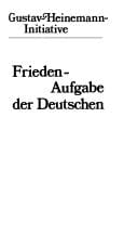 Frieden, Aufgabe der Deutschen
