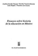 Ensayos sobre historia de la educación en México