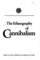 The Ethnography of cannibalism
