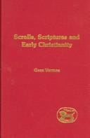 SCROLLS, SCRIPTURES AND EARLY CHRISTIANITY