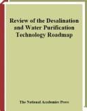 Review of the desalination and water purification technology roadmap