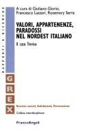 Valori, appartenenze, paradossi nel Nordest italiano